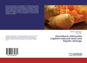 Cover von Zerumbone attenuates cisplatin-induced renal and hepatic damage