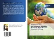 Cover von Environmental Impact Of Pollutants Waste Water at Khartoum Refinery