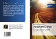 Cover von The Future of Black Theology in Post-Apartheid South Africa