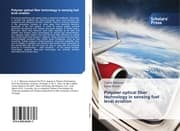 Cover von Polymer optical fiber technology in sensing fuel level aviation