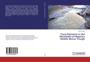 Cover von Trace Elements in the Minefields of Nigeria's Middle Benue Trough