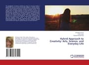 Cover von Hybrid Approach to Creativity: Arts, Science, and Everyday Life