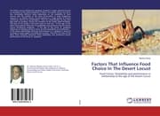 Cover von Factors That Influence Food Choice In The Desert Locust