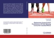 Cover von Optimising Supermarket Promotions of Fast Moving Consumer Goods(FMCG)