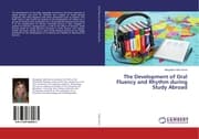 Cover von The Development of Oral Fluency and Rhythm during Study Abroad