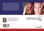 Cover von Navigating Discrimination: A Not So Black-and-White Story
