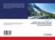 Cover von Performance and Thermal Efficiency Parametric Design of Energy Efficiency