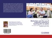 Cover von Motivation and the use of authentic material in teaching EFL to adults