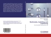 Cover von Multimedia, Subtitling and Captioning