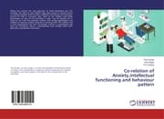 Cover von Co-relation of Anxiety, intellectual functioning and behaviour pattern