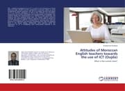 Cover von Attitudes of Moroccan English teachers towards the use of ICT (Oujda)