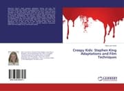 Cover von Creepy Kids: Stephen King Adaptations and Film Techniques