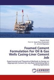 Cover von Foamed Cement Formulation For Oil & Gas Wells Casing-Liner Cement Job