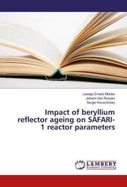 Cover von Impact of beryllium reflector ageing on SAFARI-1 reactor parameters