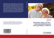 Cover von Morbidity Status of Non-communicable Diseases Among Elderly In Meerut