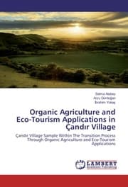 Cover von Organic Agriculture and Eco-Tourism Applications in Çandir Village