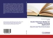 Cover von Acrylic Polymeric Binder for Leather Finishing Application