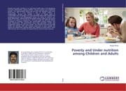 Cover von Poverty and Under nutrition among Children and Adults