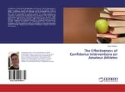 Cover von The Effectiveness of Confidence Interventions on Amateur Athletes