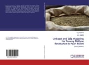 Cover von Linkage and QTL mapping for Downy Mildew Resistance in Pearl Millet
