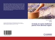 Cover von A study on some medicinal plants from Bhimtal region
