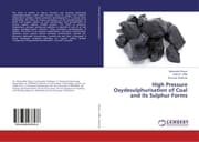 Cover von High Pressure Oxydesulphurisation of Coal and its Sulphur Forms