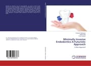 Cover von Minimally Invasive Endodontics A Futuristic Approach
