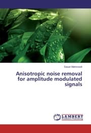 Cover von Anisotropic noise removal for amplitude modulated signals
