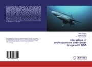 Cover von Interaction of anthraquinone anti-cancer drugs with DNA
