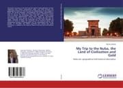 Cover von My Trip to the Nuba, the Land of Civilization and Gold