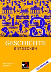 Cover von Geschichte entdecken Bayern LB 3