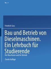 Cover von Bau und Betrieb von Dieselmaschinen Ein Lehrbuch für Studierende