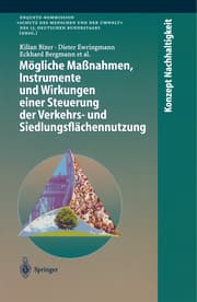 Cover von Mögliche Maßnahmen, Instrumente und Wirkungen einer Steuerung der Verkehrs- und Siedlungsflächennutzung