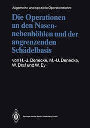 Cover von Die Operationen an den Nasennebenhöhlen und der angrenzenden Schädelbasis