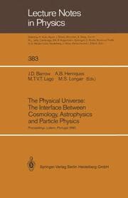 Cover von The Physical Universe: The Interface Between Cosmology, Astrophysics and Particle Physics