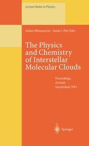Cover von The Physics and Chemistry of Interstellar Molecular Clouds