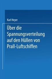 Cover von Über die Spannungsverteilung auf den Hüllen von Prall-Luftschiffen