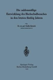 Cover von Die zahlenmäßige Entwicklung des Hochschulbesuches in den letzten fünfzig Jahren