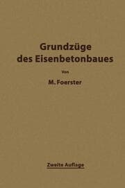 Cover von Die Grundzäge des Eisenbetonbaues