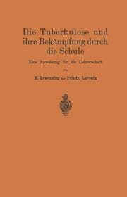 Cover von Die Tuberkulose und ihre Bekämpfung durch die Schule