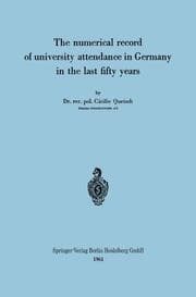 Cover von The numerical record of university attendance in Germany in the last fifty years