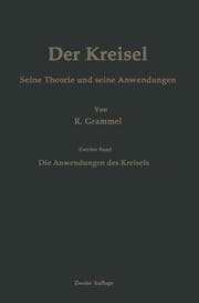 Cover von Der Kreisel Seine Theorie und seine Anwendungen