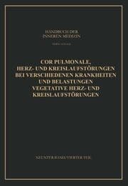 Cover von Cor Pulmonale Herz- und Kreislaufstörungen bei Verschiedenen Krankheiten und Belastungen Vegetative Herz- und Kreislaufstörungen