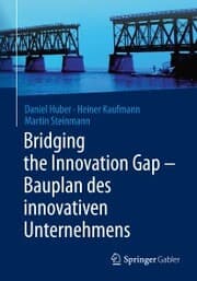 Cover von Bridging the Innovation Gap - Bauplan des innovativen Unternehmens