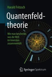 Cover von Quantenfeldtheorie Wie man beschreibt, was die Welt im Innersten zusammenhält