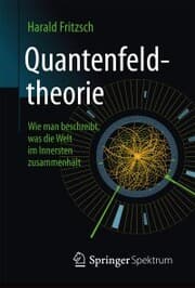 Cover von Quantenfeldtheorie ¿ Wie man beschreibt, was die Welt im Innersten zusammenhält