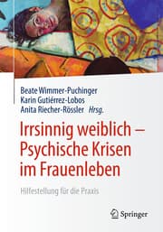 Cover von Irrsinnig weiblich - Psychische Krisen im Frauenleben