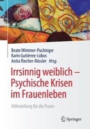 Cover von Irrsinnig weiblich - Psychische Krisen im Frauenleben