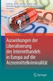 Cover von Auswirkungen der Liberalisierung des Internethandels in Europa auf die Arzneimittelkriminalität
