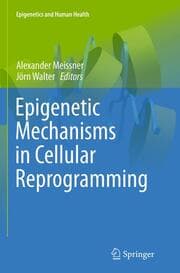 Cover von Epigenetic Mechanisms in Cellular Reprogramming